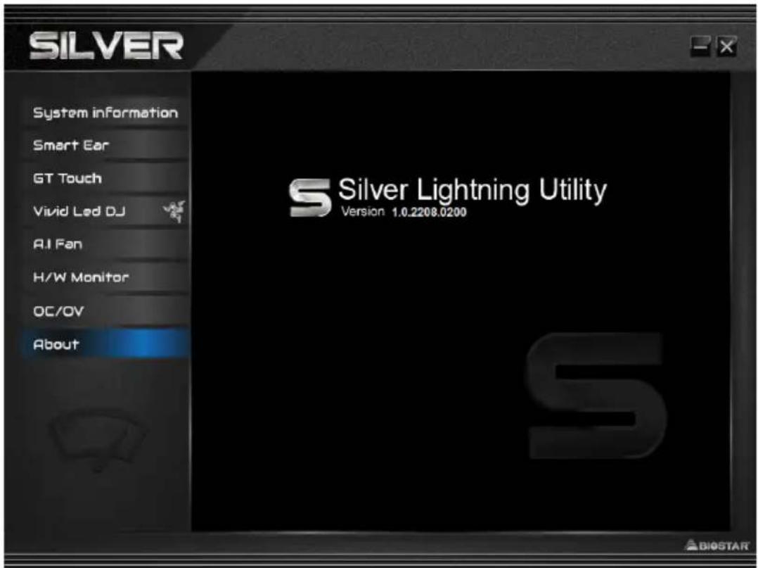 SILVER System information Smart Ear GT Touch Vivid Led DJ AI Fan H/W Monitor OC/OV About S Silver Lightning Utility Version 1.0.2208.0200 S BIOSTAR