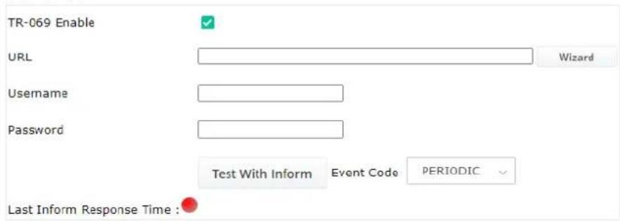 TR-069 Enable URL Username Password Test With Inform Event Code PERIODIC Last Inform Response Time : ●