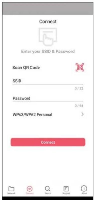 Connect Enter your SSID & Password Scan QR Code SSID 0 / 32 Password 0 / 64 WPA3/WPA2 Personal > Connect