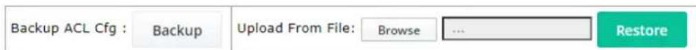 Backup ACL Cfg : Backup Upload From File: Browse ... Restore
