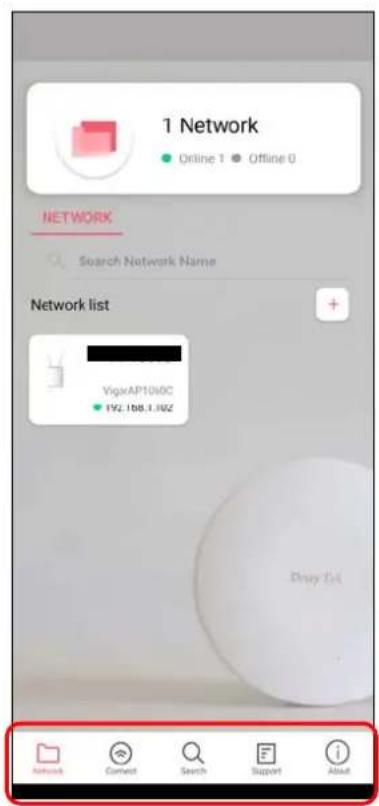1 Network Online 1 Offline 0 NETWORK Search Network Name Network list VigoAP1040C 192.168.1.162 Dray Set Network Connect Search Support About