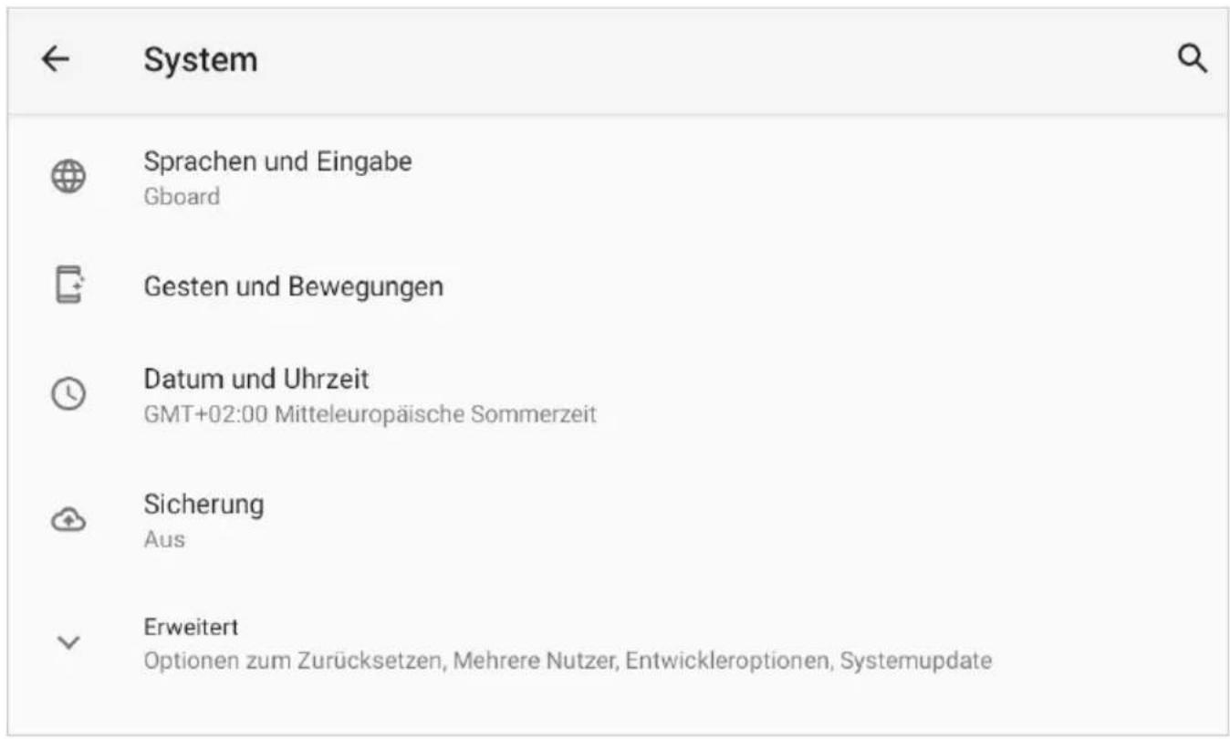 ← System Sprachen und Eingabe Gboard Gesten und Bewegungen Datum und Uhrzeit GMT+02:00 Mitteleuropäische Sommerzeit Sicherung Aus Erweitert Optionen zum Zurücksetzen, Mehrere Nutzer, Entwickleroptionen, Systemupdate