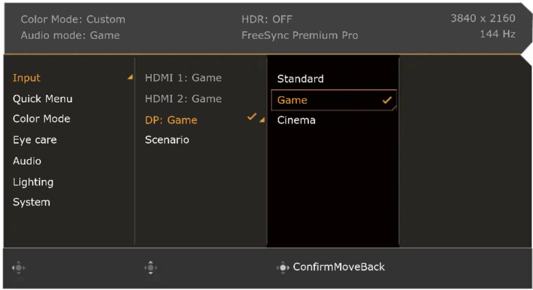 Color Mode: Custom Audio mode: Game HDR: OFF FreeSync Premium Pro 3840 x 2160 144 Hz Input Quick Menu Color Mode Eye care Audio Lighting System HDMI 1: Game HDMI 2: Game DP: Game Scenario Standard Game Cinema ConfirmMoveBack