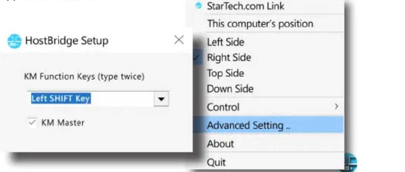 HostBridge Setup KM Function Keys (type twice) Left SHIFT Key ✓ KM Master StarTech.com Link This computer's position Left Side ✓ Right Side Top Side Down Side Control Advanced Setting .. About Quit
