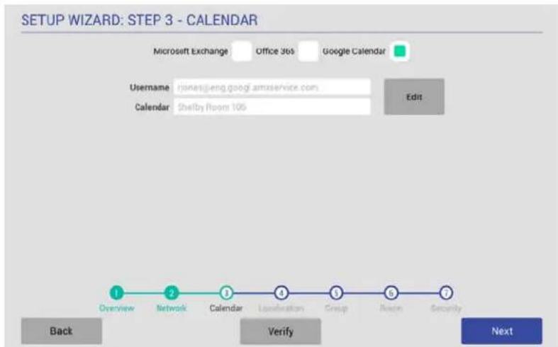 SETUP WIZARD: STEP 3 - CALENDAR Microsoft Exchange Office 36s Google Calendar Username:\runesjeng.googl.amservice.com Calendar Shelby Room 105 Edit Overview Network Calendar Loxibration Group Next Security Back Verify Next