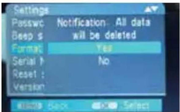 Settings Passwc Notification: All data BEEP s will be deleted Format: Yes Serial 1 No Reset : Version