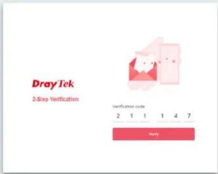 DrayTek 2-Step Verification Verification code 2 1 1 1 4 7 Very
