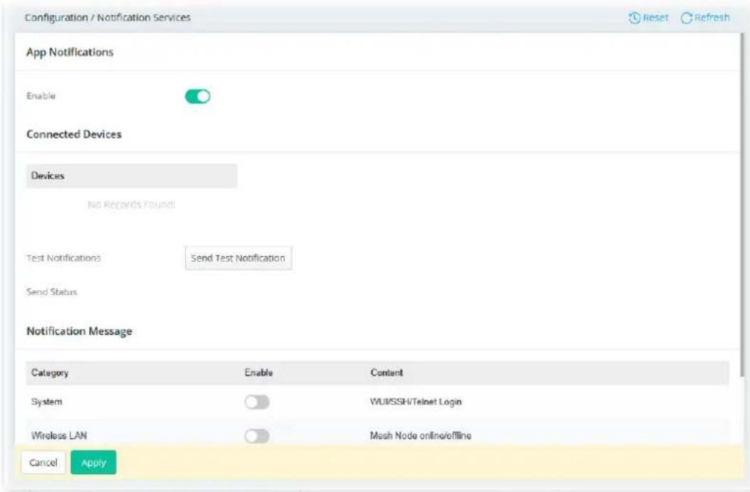 Configuration / Notification Services Reset Refresh App Notifications Enable Connected Devices Devices No Records Found! Test Notifications Send Test Notification Send Status Notification Message Category Enable Content System WU/SSH/Telnet Login Wireless LAN Mash Node online/offline Cancel Apply