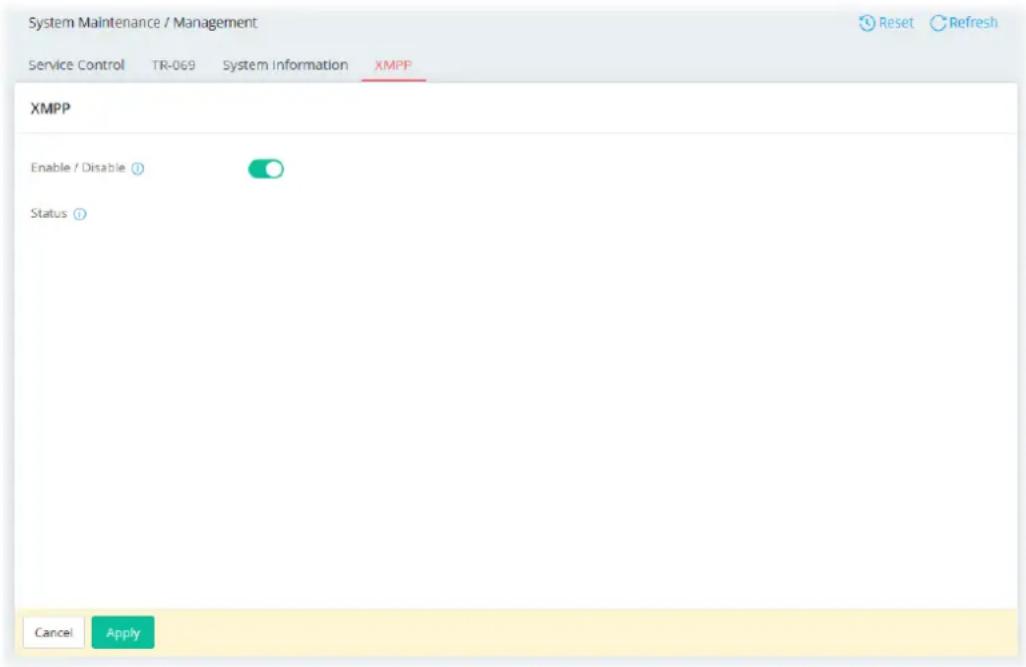 System Maintenance / Management Service Control TR-069 System Information XMPP XMPP Enable / Disable Status Cancel Apply