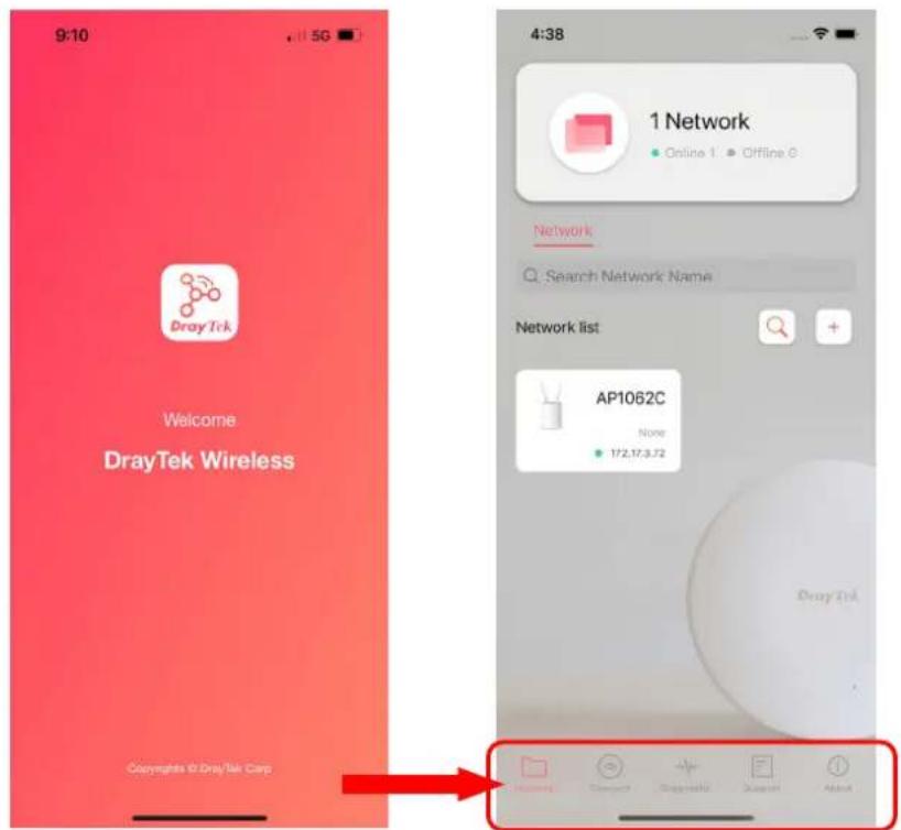 9:10 5G DrayTek Welcome DrayTek Wireless Copyrights © DrayTek Corp 4:38 1 Network • Online 1 • Offline 0 Network Q Search Network Name Network list AP1062C None 172.17.3.72 DrayTek Copyrights © DrayTek Corp Copyrights © DrayTek Corp Copyrights © DrayTek Corp