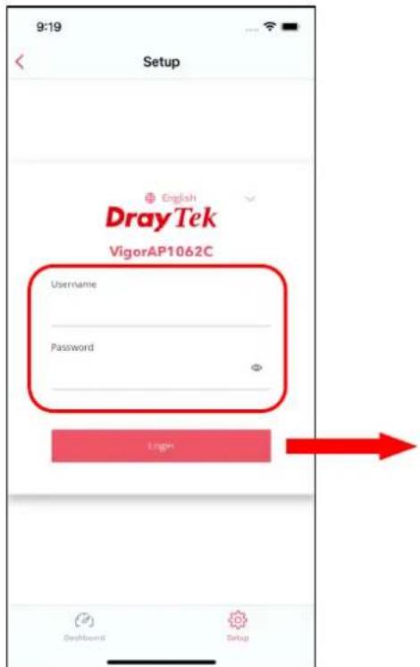 9:19 Setup English DrayTek VigorAP1062C Username Password Login Dashboard Setup