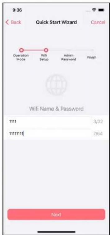 9:36 Back Quick Start Wizard Cancel Operation Mode Wifi Setup Admin Password Finish Wifi Name & Password 1111 3/32 11111111 7/64 Next