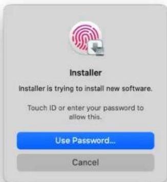Installer Installer is trying to install new software. Touch ID or enter your password to allow this. Use Password... Cancel