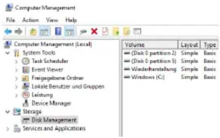 Computer Management File Action View Help Computer Management (Local) System Tools > Task Scheduler Event Viewer Freigesgebene Ordner Lokale Benutzer und Gruppen Leistung Device Manager Storage Disk Management Services and Applications Volume Layout Type ( Disk 0 partition 2 ) Simple Basic ( Disk 0 partition 5 ) Simple Basic Wiederherstellung Simple Basic Windows (C:) Simple Basic