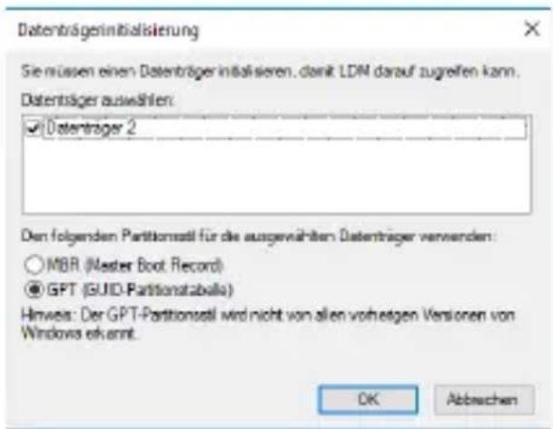 Datenträgerinitialisierung Sie müssen einen Datenträger initialisieren, damit LDM darauf zugreifen kann. Datenträger auswählen: ✓ Datenträger 2 Den folgenden Partitionstell für die ausgewählten Datenträger verwenden: ○ MBR (Master Boot Record) ● GPT (GUID-Partitionatabella) Hinweis: Der GPT-Partitionstell wird nicht von allen vorheigen Versionen von Windows erkannt. OK Abbrachen