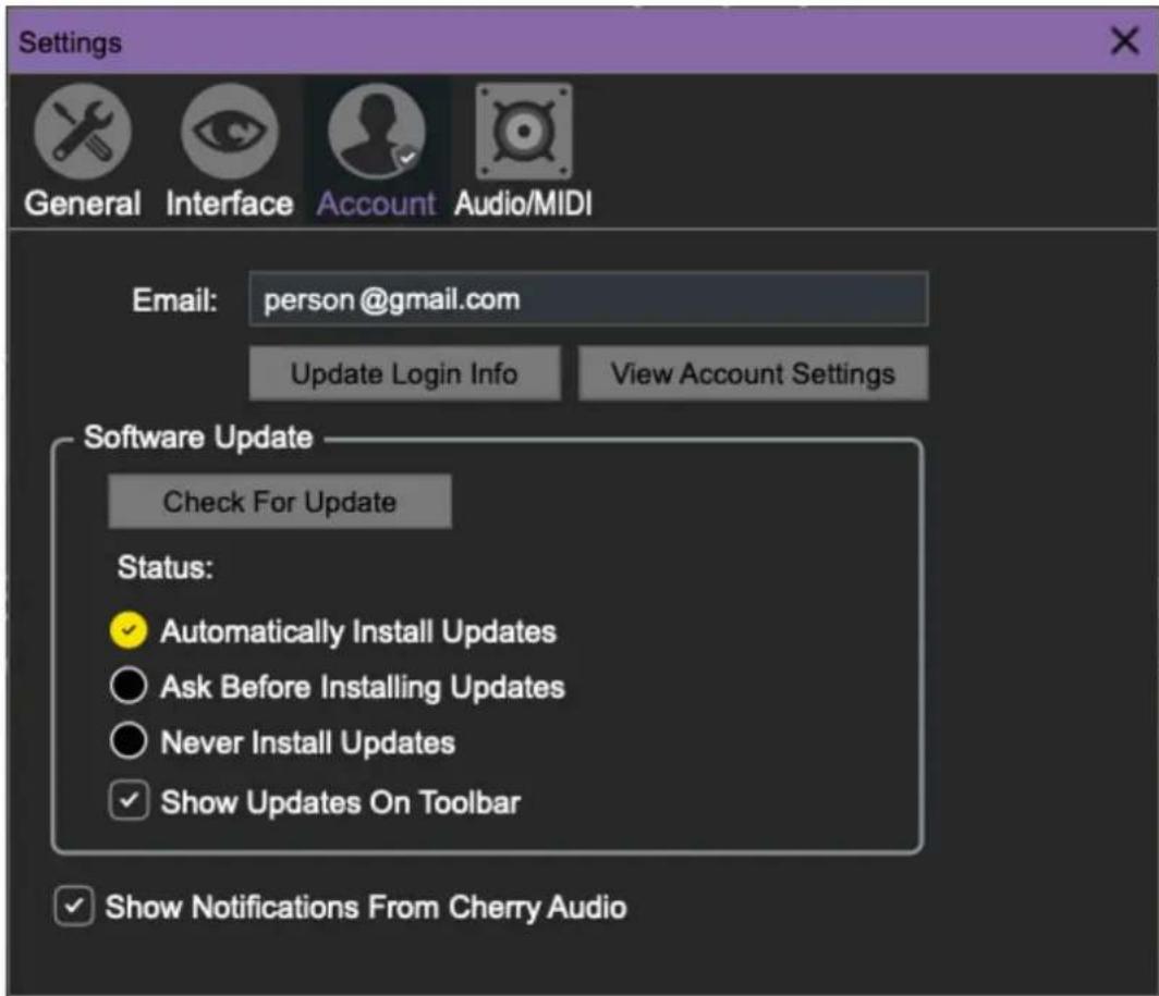 Settings General Interface Account Audio/MIDI Email: person@gmail.com Update Login Info View Account Settings Software Update Check For Update Status: ✓ Automatically Install Updates ○ Ask Before Installing Updates ○ Never Install Updates ✓ Show Updates On Toolbar ✓ Show Notifications From Cherry Audio