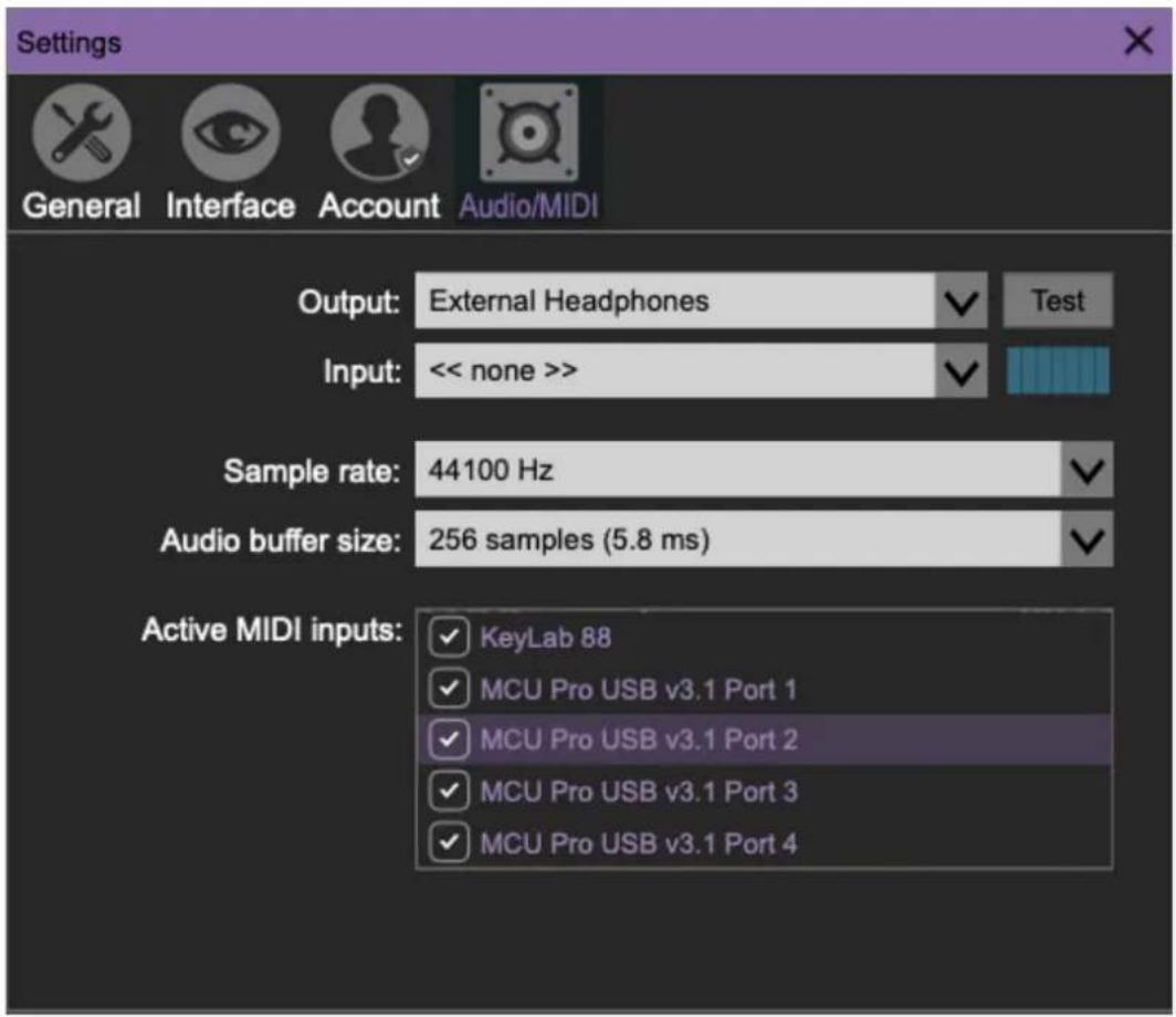 Settings General Interface Account Audio/MIDI Output: External Headphones Test Input: << none >> Sample rate: 44100 Hz Audio buffer size: 256 samples (5.8 ms) Active MIDI inputs: ✓ KeyLab 88 ✓ MCU Pro USB v3.1 Port 1 ✓ MCU Pro USB v3.1 Port 2 ✓ MCU Pro USB v3.1 Port 3 ✓ MCU Pro USB v3.1 Port 4