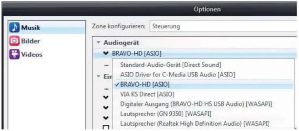 Optionen Zone konfigurieren: Steuerung Musik Bilder Videos Audiogerät BRAVO-HD [ASIO] Standard-Audio-Gerät [Direct Sound] ASIO Driver for C-Media USB Audio [ASIO] BRAVO-HD [ASIO] VIA KS Direct [ASIO] Digitaler Ausgang (BRAVO-HD HS USB Audio) [WASAPI] Lautsprecher (GN 9350) [WASAPI] Lautsprecher (Realtek High Definition Audio) [WASAPI]