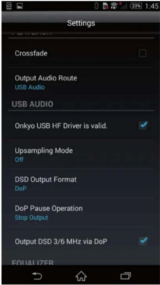 Settings Crossfade Output Audio Route USB Audio USB AUDIO Onkyo USB HF Driver is valid. Upsampling Mode Off DSD Output Format DoP DoP Pause Operation Stop Output Output DSD 3/6 MHz via DoP EQUALIZER