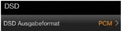 DSD DSD Ausgabeformat PCM >