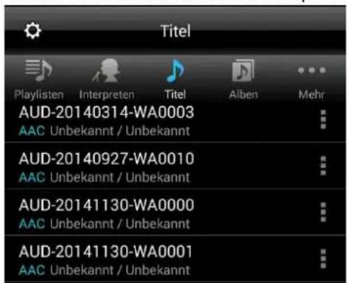 Titel Playlisten Interpreten Titel Alben Mehr AUD-20140314-WA0003 AAC Unbekannt / Unbekannt AUD-20140927-WA0010 AAC Unbekannt / Unbekannt AUD-20141130-WA0000 AAC Unbekannt / Unbekannt AUD-20141130-WA0001 AAC Unbekannt / Unbekannt