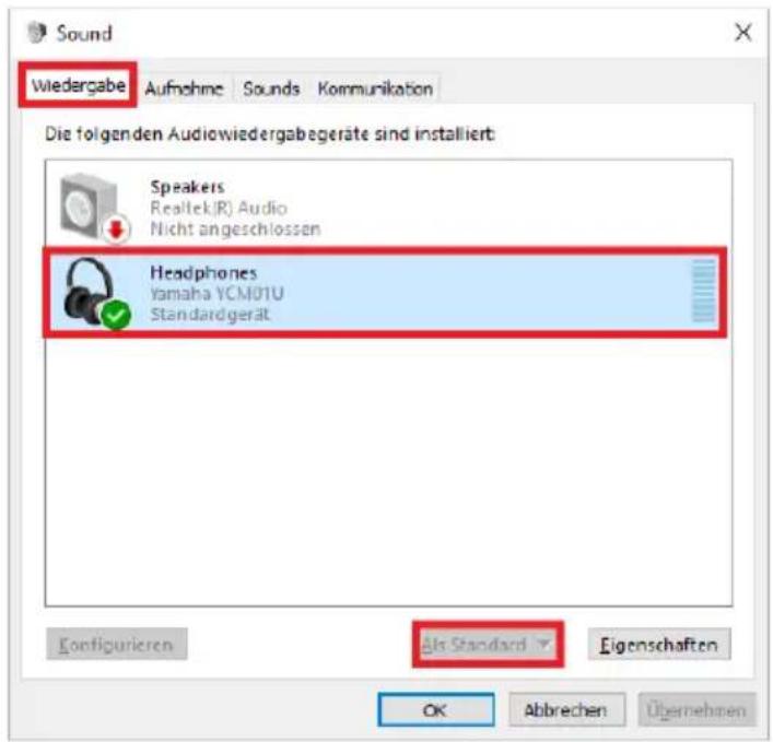 Sound Wiedergabe Aufnahme Sounds Kommunikation Die folgenden Audiowiedergabegeräte sind installiert Speakers Realtek(R) Audio Nicht angeschlossen Headphones Yamaha YCM01U Standardgerät Konfigurieren Als Standard Eigenschaften OK Abbrechen Übernehmen