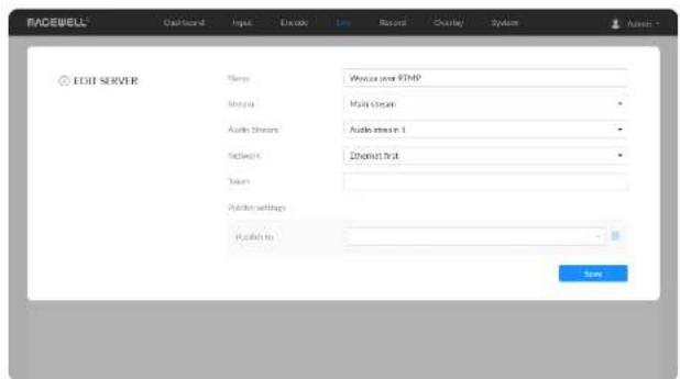 RACEWELL Dashboard Input Exclude Live Record Overlay System Edit Server Name Waste user RTMP Stream Main Stream Audio Streams Audio streams 1 Networks Dramatic First Token Pull-up settings Pull-up to Save
