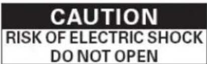 CAUTION RISK OF ELECTRIC SHOCK DO NOT OPEN