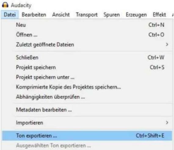Audacity Datei Bearbeiten Ansicht Transport Spuren Erzeugen Effekt Neu Ctrl+N Öffnen ... Ctrl+O Zuletzt geöffnete Dateien > Schließen Ctrl+W Projekt speichern Ctrl+S Projekt speichern unter ... Komprimierte Kopie des Projektes speichern... Abhängigkeiten überprüfen ... Metadaten bearbeiten ... Importieren > Ton exportieren ... Ctrl+Shift+E Ausgewählten Ton exportieren ...