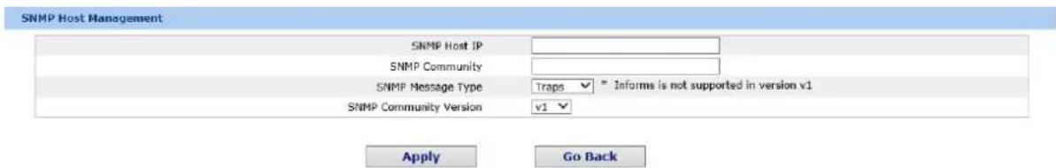 SNMP Host Management SNMP Host IP SNMP Community SNMP Message Type Traps Informs is not supported in version v1 SNMP Community Version v1 Apply Go Back