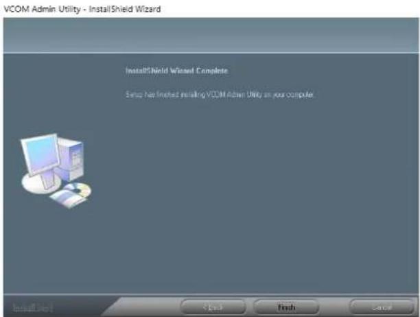 VCOM Admin Utility - InstallShield Wizard InstallShield Wizard Complete Setup Help installed installing VCOM Admin Utility as your computer.