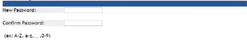 New Password: Confirm Password: (ex: A-Z, a-z, _,0-9)