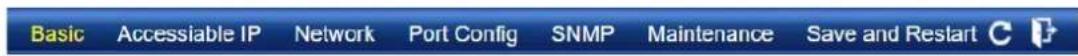 Basic Accessible IP Network Port Config SNMP Maintenance Save and Restart C P