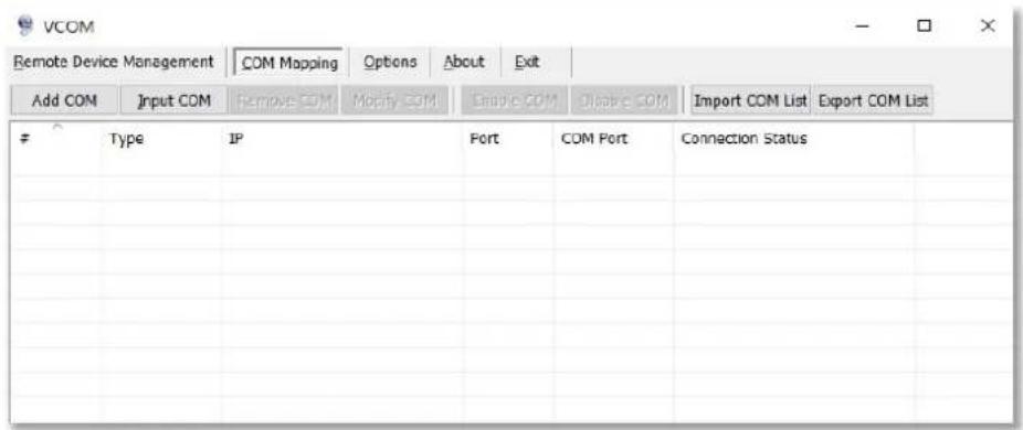 VCOM Remote Device Management COM Mapping Options About Exit Add COM XiInput COM Remove COM Modify COM Graphic COM Disable COM Import COM List Export COM List Type IP Port COM Port Connection Status