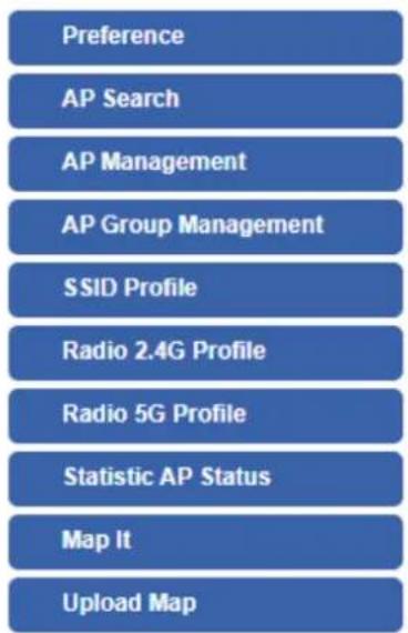 Preference AP Search AP Management AP Group Management SSID Profile Radio 2.4G Profile Radio 5G Profile Statistic AP Status Map It Upload Map