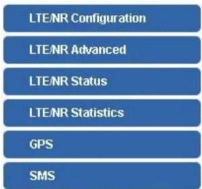 graph TD A["LTE/NR Configuration"] --> B["LTE/NR Advanced"] B --> C["LTE/NR Status"] C --> D["LTE/NR Statistics"] D --> E["GPS"] E --> F["SMS"]