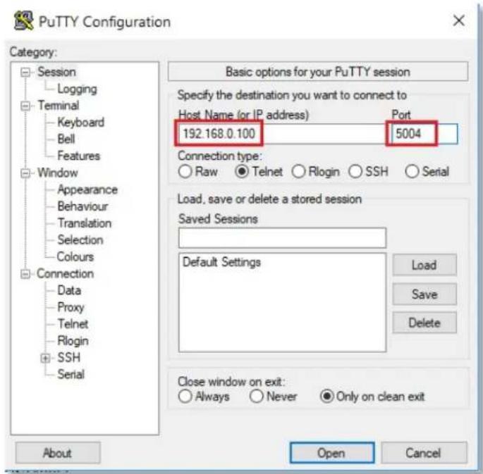 PuTTY Configuration Category: Session Logging Terminal Keyboard Bell Features Window Appearance Behaviour Translation Selection Colours Connection Data Proxy Telnet Rlogin SSH Serial Basic options for your PuTTY session Specify the destination you want to connect to Host Name (or IP address) Port 192.168.0.100 5004 Connection type: Raw Telnet Rlogin SSH Serial Load, save or delete a stored session Saved Sessions Default Settings Load Save Delete Close window on exit: Always Never Only on clean exit About Open Cancel