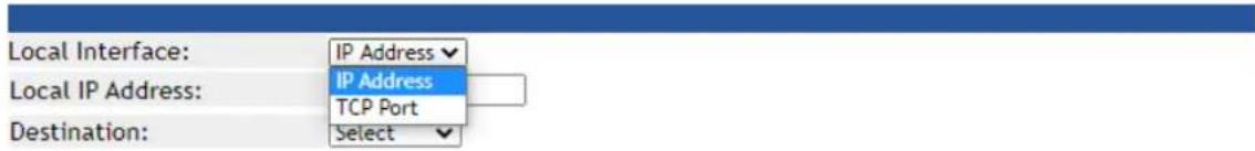 Local Interface: IP Address Local IP Address: IP Address TCP Port Destination: Select