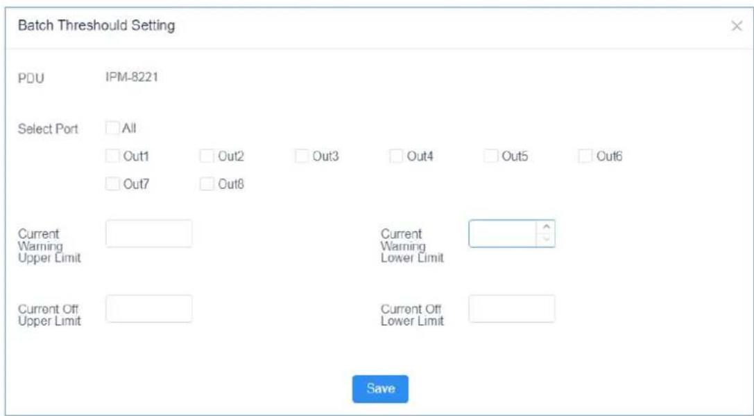 Batch Threshold Setting PDU IPM-8221 Select Port All Out1 Out2 Out3 Out4 Out5 Out6 Out7 Out8 Current Warning Upper Limit Current Off Upper Limit Current Warning Lower Limit Current Off Lower Limit Save