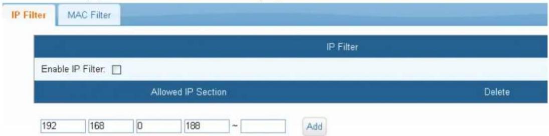 IP Filter MAC Filter IP Filter Enable IP Filter: Allowed IP Section Delete 192 168 0 188 ~ Add