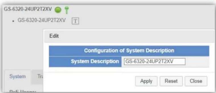 GS-6320-24UP2T2XV • GS-6320-24UP2T2XV Edit Configuration of System Description System Description GS-6320-24UP2T2XV Apply Reset Close