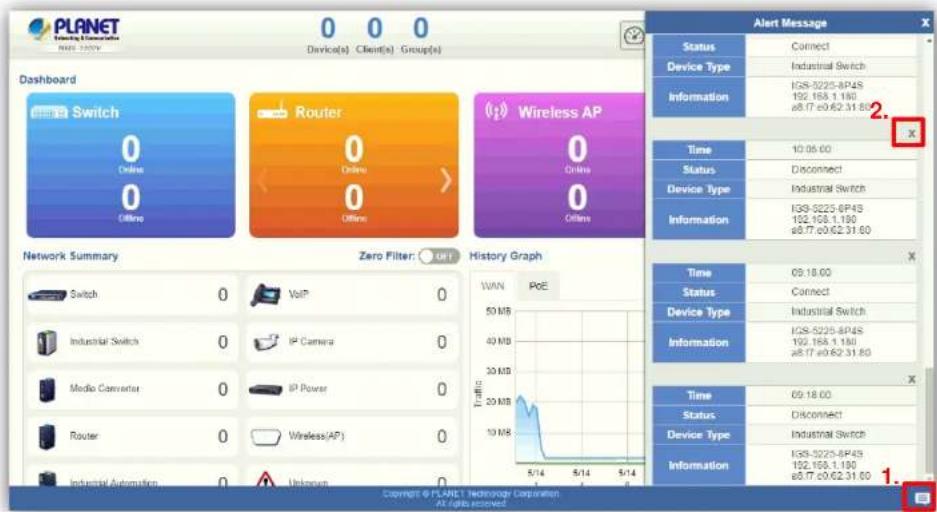 PLANET Switch Device(s) Client(s) Group(s) 0 0 0 Device(s) Client(s) Group(s) Dashboard Switch 0 Online 0 Offshore Router 0 Online 0 Offshore Wireless AP 0 Online 0 Offshore Network Summary Zero Filter: GET History Graph Switch VoIP 0 Industrial Switch IP Camera 0 Media Converter IP Power 0 Router Wireless(AP) 0 Industrial Automation Unknown 0 WAN POE 50 MB 40 MB 30 MB 20 MB 10 MB 5/14 5/14 5/14 5/14 Traffic 5/14 5/14 5/14 5/14 Alert Message Status Connect Device Type Industrial Switch Information IGS-5225-8P4S 192.168.1.180 e8.17.e0.62.31.80 Time 10:06:00 Status Disconnect Device Type Industrial Switch Information IGS-5225-8P4S 192.168.1.180 e8.17.e0.62.31.80 Time 09:18:00 Status Connect Device Type Industrial Switch Information IGS-5225-8P4S 192.168.1.180 e8.17.e0.62.31.80 Time 09:18:00 Status Disconnect Device Type Industrial Switch Information IGS-5225-8P4S 192.168.1.180 e8.17.e0.62.31.80 Copyright © PLANET Technologies Corporation At night approved