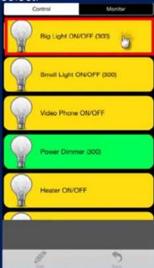 Control Monitor Big Light ON/OFF (300) Small Light ON/OFF (300) Video Phone ON/OFF Power Dimmer (300) Heater ON/OFF