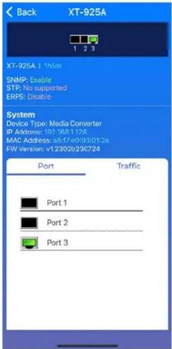 Back XT-925A 1 2 3 XT-925A: 1h5m SNMP: Enable STP: No supported ERPS: Disable System Device Type: Media Converter IP Address: 192.168.1.128 MAC Address: a8.17.e0/93:01:2a FW Version: v1.2302b230724 Port Traffic Port 1 Port 2 Port 3