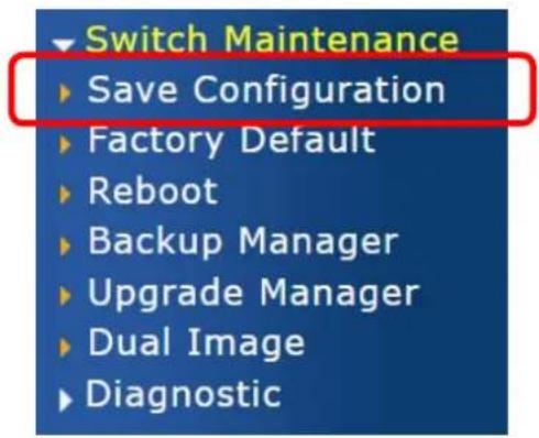 Switch Maintenance Save Configuration Factory Default Reboot Backup Manager Upgrade Manager Dual Image Diagnostic