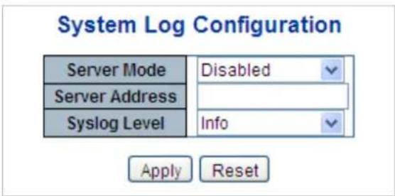 System Log Configuration Server Mode Disabled Server Address Syslog Level Info Apply Reset