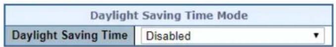 Daylight Saving Time Mode Daylight Saving Time Disabled ▼