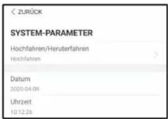 ZURÜCK SYSTEM-PARAMETER Hochfahren/Heruterfahren Hochfahren Datum 2020-04-06 Uhrzeit 10:12:26
