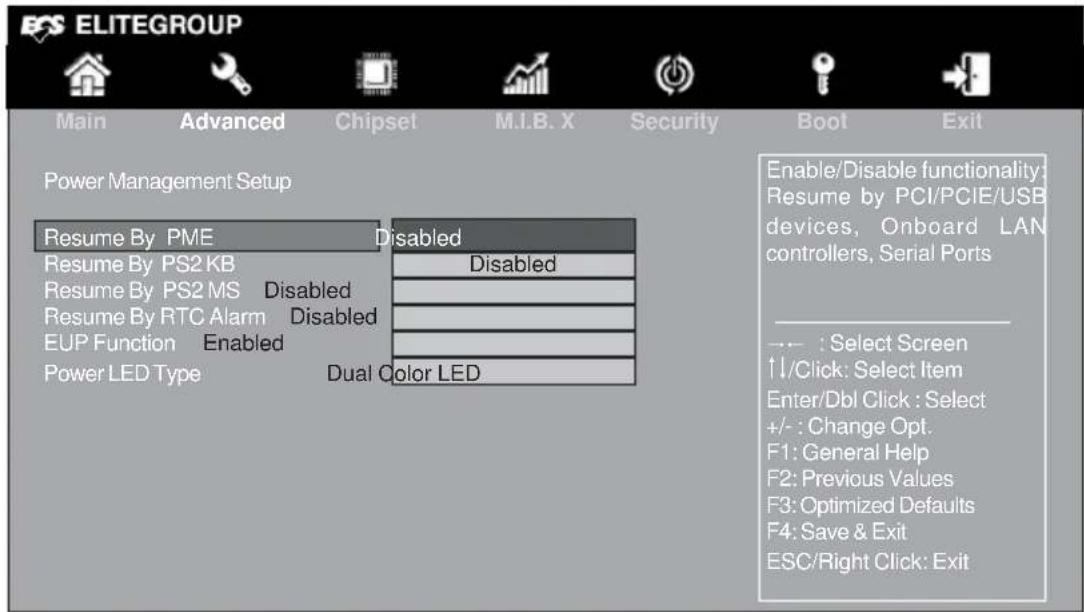 ELITEGROUP Main Advanced Chipset M.I.B. X Security Boot Exit Power Management Setup Resume By PME Disabled Resume By PS2 KB Disabled Resume By PS2 MS Disabled Resume By RTC Alarm Disabled EUP Function Enabled Power LED Type Dual Color LED Enable/Disable functionality: Resume by PCI/PCIE/USB devices, Onboard LAN controllers, Serial Ports --- : Select Screen ↑ I/Click: Select Item Enter/Dbl Click : Select +/- : Change Opt. F1: General Help F2: Previous Values F3: Optimized Defaults F4: Save & Exit ESC/Right Click: Exit