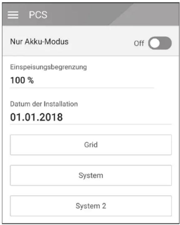 PCS Nur Akku-Modus Off Einspeisungsbegrenzung 100 % Datum der Installation 01.01.2018 Grid System System 2